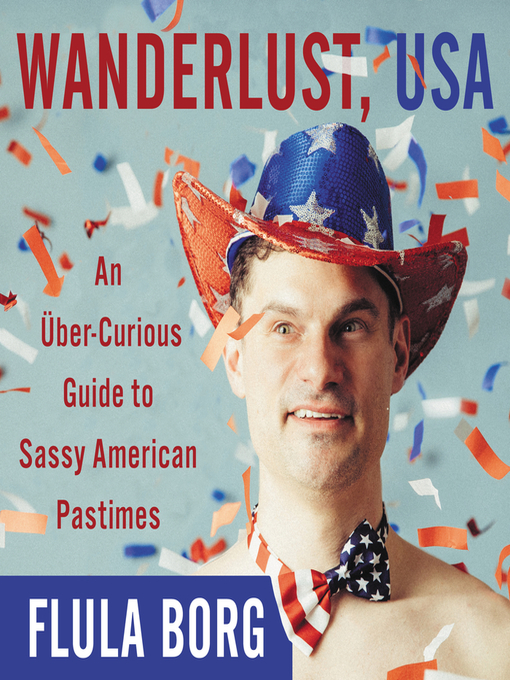 Title details for Wanderlust, USA by Flula Borg - Available